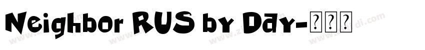 Neighbor RUS by Day字体转换